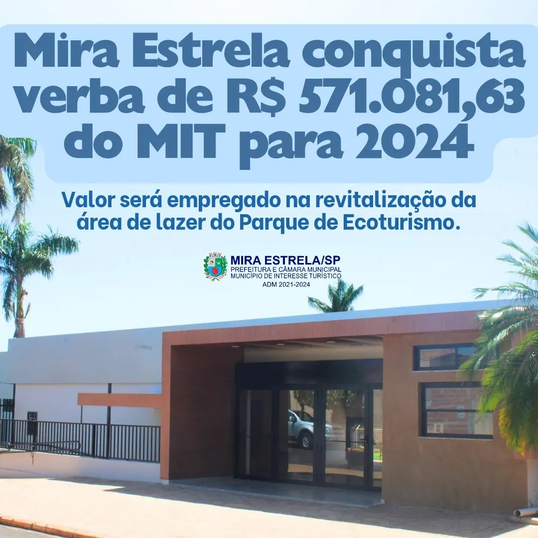 Mira Estrela firmou convênio com a Secretaria de Turismo do Estado de São Paulo, para receber a verba de R$ 571.081,63 do MIT (Município de Interesse Turístico) do ano de 2024