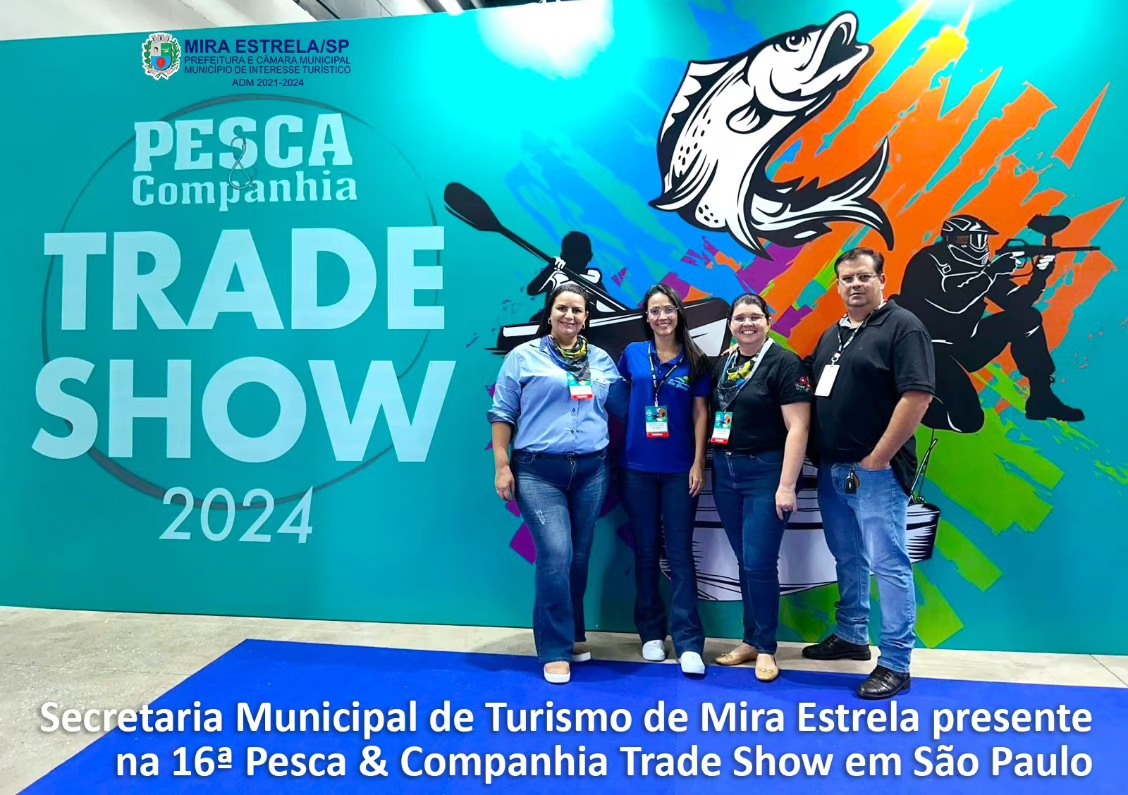 Secretaria Municipal de Turismo de Mira Estrela, com a equipe da Região Turística Maravilhas do Rio Grande, marcaram presença na 16ª Pesca & Companhia Trade Show