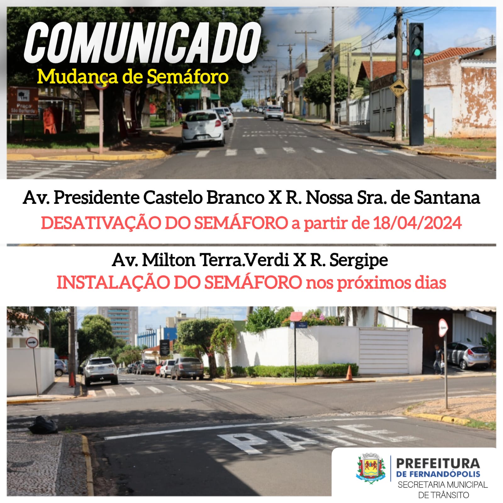 COMUNICADO – MUDANÇA DE SEMÁFORO