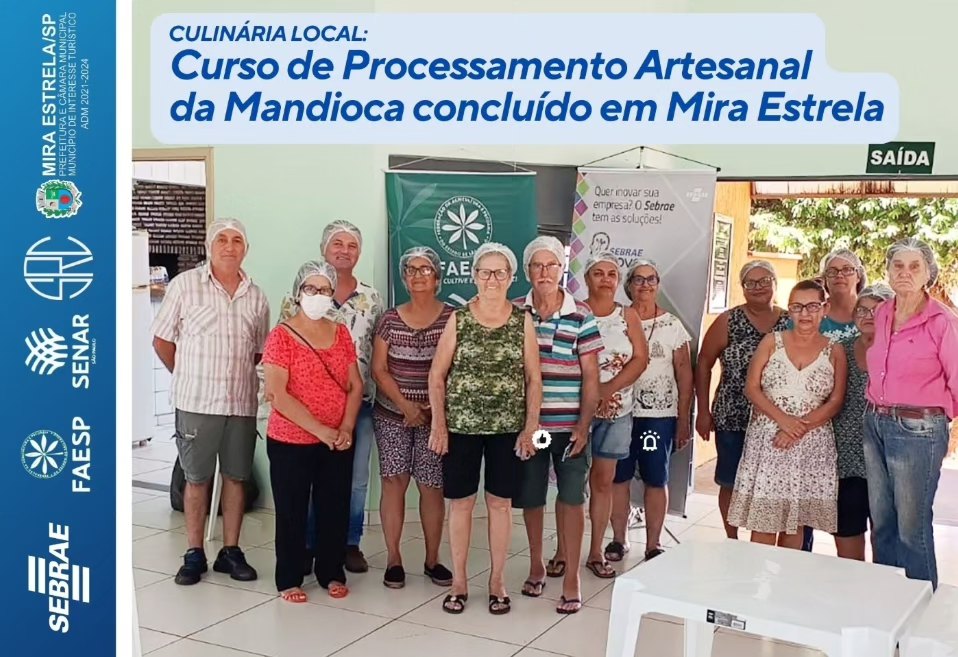 Curso de Processamento Artesanal da Mandioca em Mira Estrela foi um sucesso