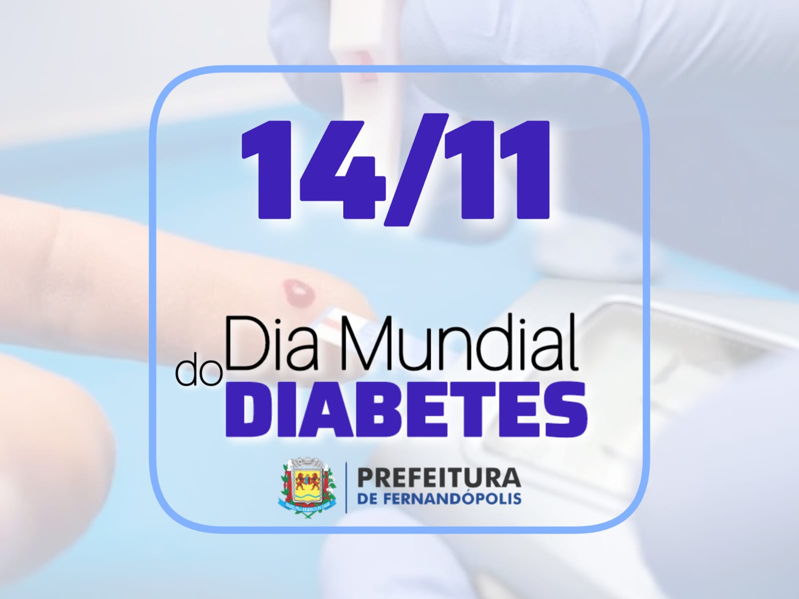 Saúde Municipal realiza diversas ações no combate e controle ao Diabetes
