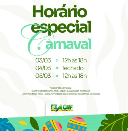Horário Especial de Funcionamento do Comércio – Carnaval! 