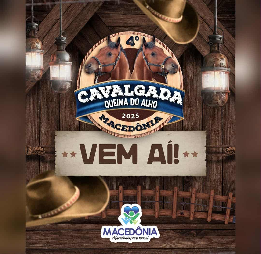 Macedônia se prepara para a 4ª Cavalgada e Queima do Alho 2025!