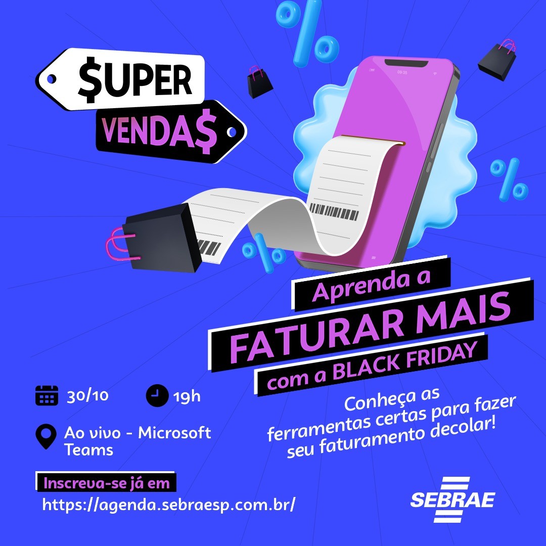 Sebrae-SP de Votuporanga promove live gratuita com estratégias para turbinar as vendas na Black Friday