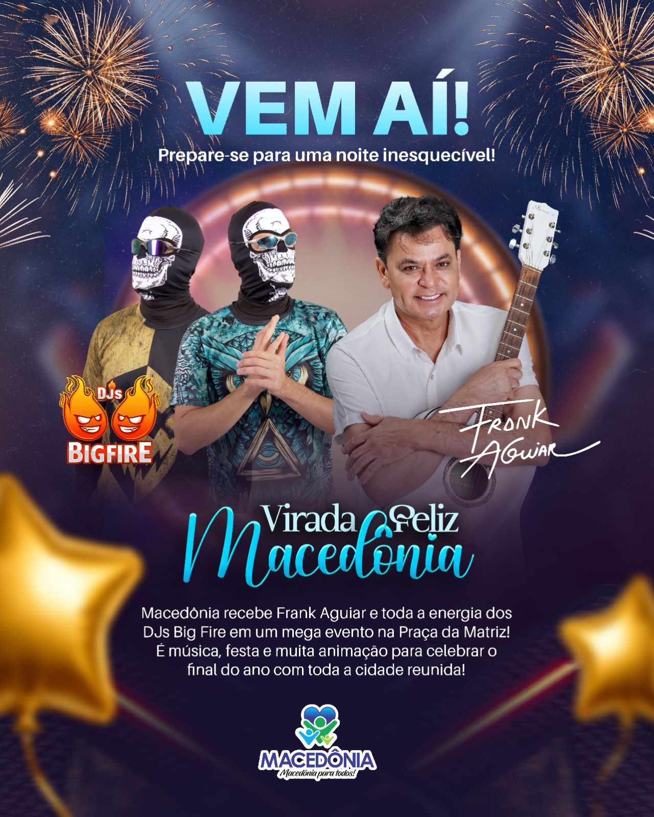 Macedônia recebe Frank Aguiar e DJs Big Fire em grande show da Virada Feliz
