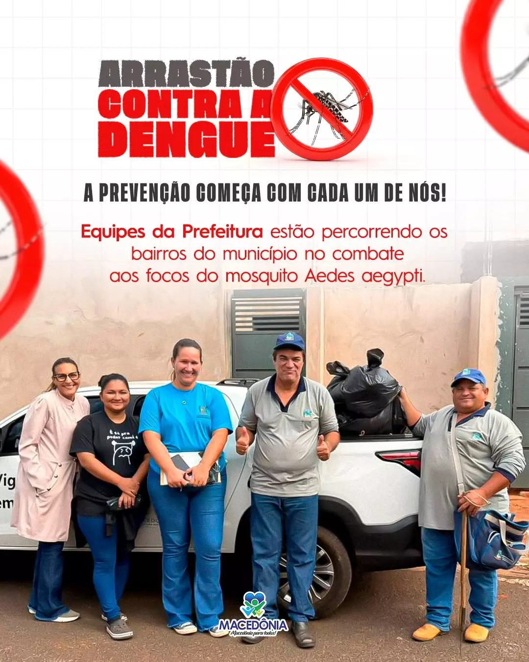 Prefeitura de Macedônia promove arrastão nas ruas para combater focos de dengue