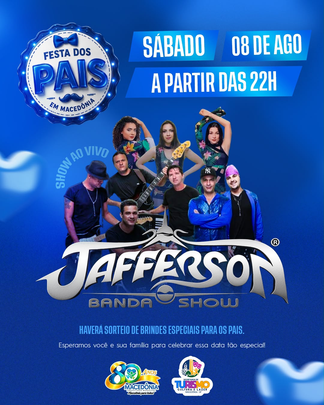 Prefeitura de Macedônia convida a população para a Festa dos Pais com show da Jafferson Banda Show.