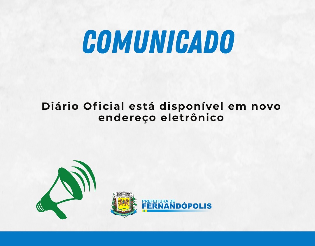 Diário Oficial está disponível em novo endereço eletrônico