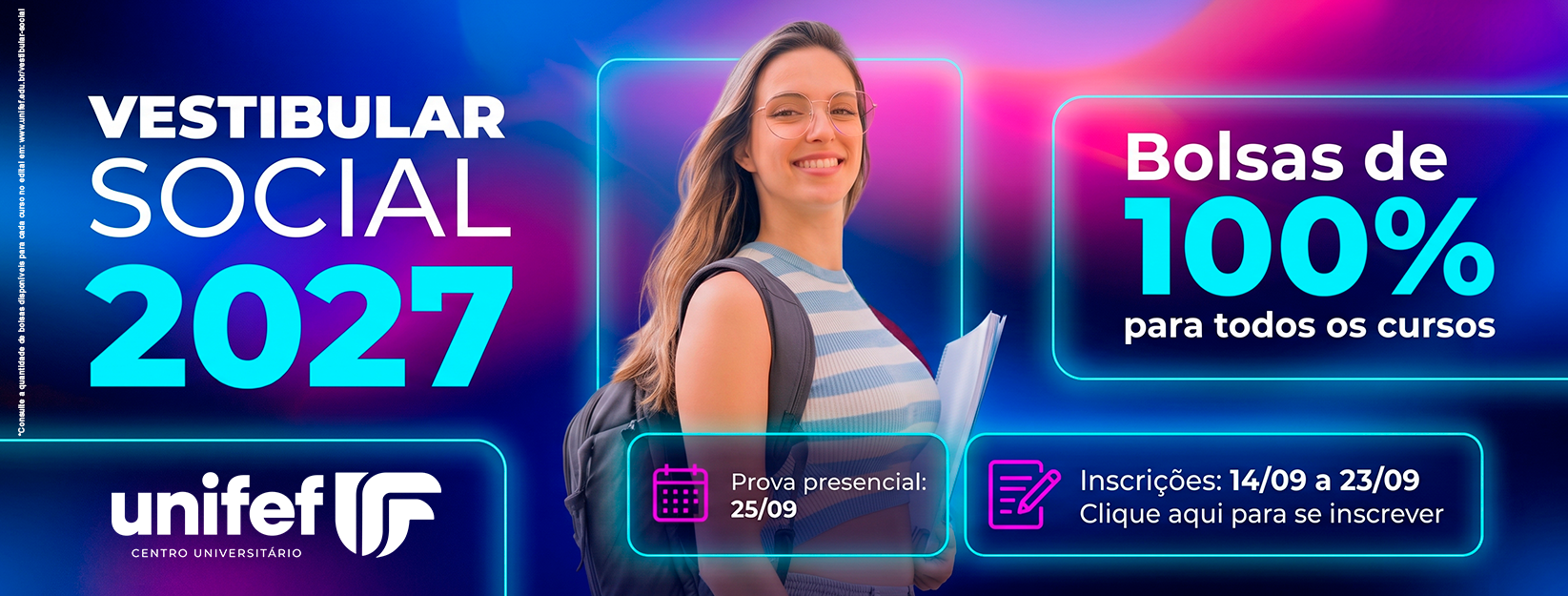 UNIFEF abre inscrições para Vestibular Social 2027 com bolsas de 100% em todos os cursos