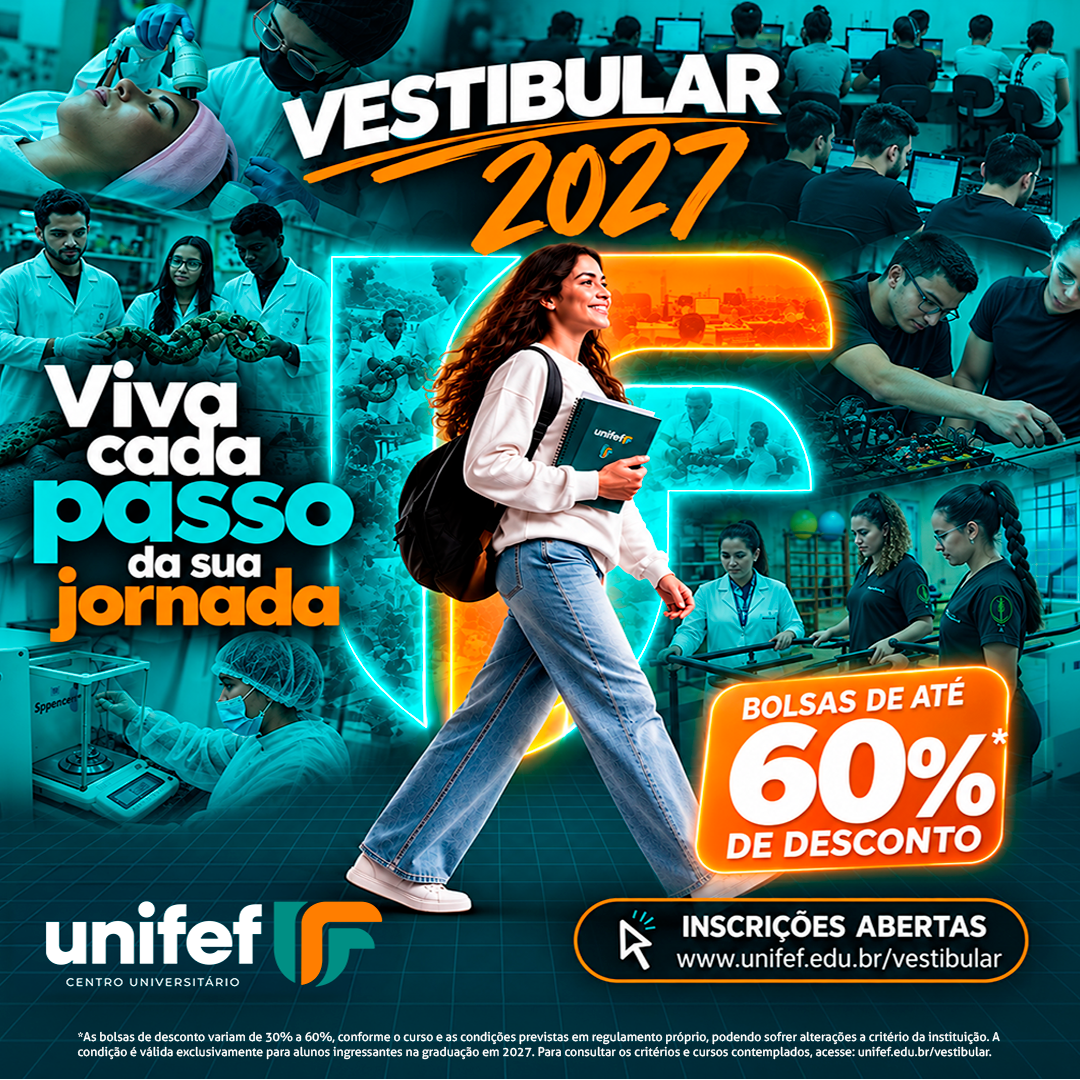 UNIFEF abre inscrições para o Vestibular 2027 com novos cursos e bolsas de até 60%